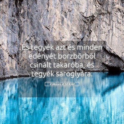 Picture 05 - 4 Mózes 4:10 KAR - És tegyék azt és minden edényét borzbõrbõl - Bible Verse Picture