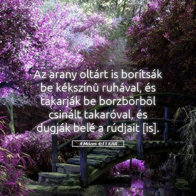 Picture 05 - 4 Mózes 4:11 KAR - Az arany oltárt is borítsák be kékszínû - Bible Verse Picture