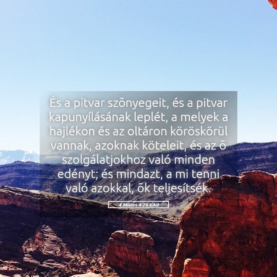 Picture 05 - 4 Mózes 4:26 KAR - És a pitvar szõnyegeit, és a pitvar - Bible Verse Picture