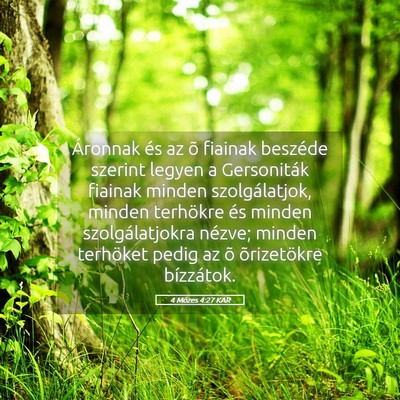 Picture 05 - 4 Mózes 4:27 KAR - Áronnak és az õ fiainak beszéde szerint - Bible Verse Picture