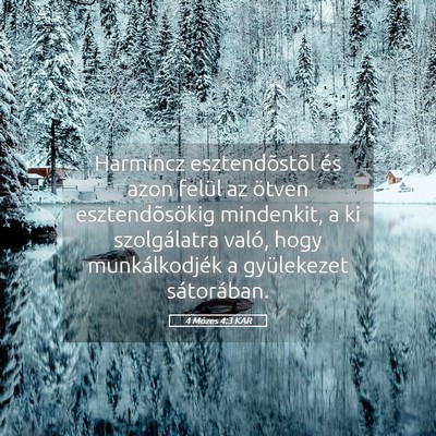 Picture 05 - 4 Mózes 4:3 KAR - Harmincz esztendõstõl és azon felül az ötven - Bible Verse Picture