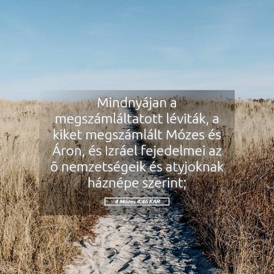 Picture 05 - 4 Mózes 4:46 KAR - Mindnyájan a megszámláltatott léviták, a - Bible Verse Picture