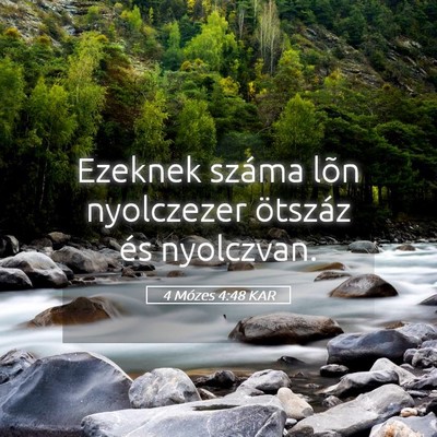 Picture 05 - 4 Mózes 4:48 KAR - Ezeknek száma lõn nyolczezer ötszáz és - Bible Verse Picture