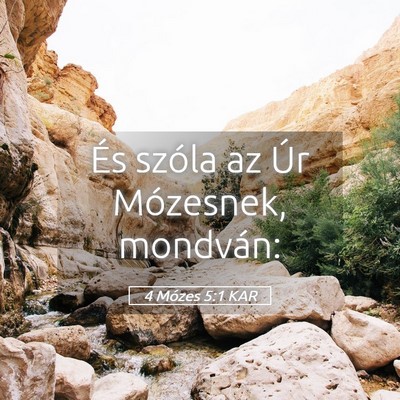 Picture 05 - 4 Mózes 5:1 KAR - És szóla az Úr Mózesnek, - Bible Verse Picture