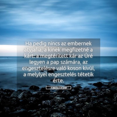 Picture 05 - 4 Mózes 5:8 KAR - Ha pedig nincs az embernek atyjafia, a kinek - Bible Verse Picture