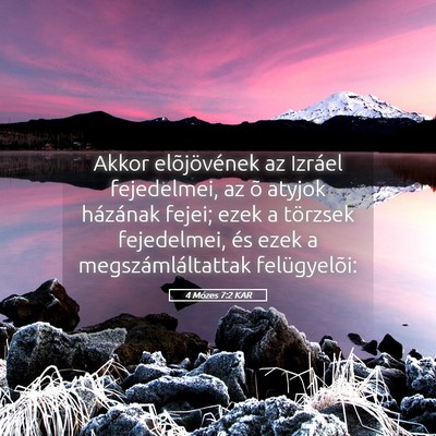 Picture 05 - 4 Mózes 7:2 KAR - Akkor elõjövének az Izráel fejedelmei, az õ - Bible Verse Picture