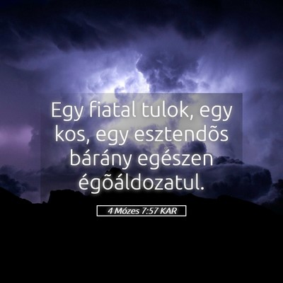 Picture 05 - 4 Mózes 7:57 KAR - Egy fiatal tulok, egy kos, egy esztendõs - Bible Verse Picture