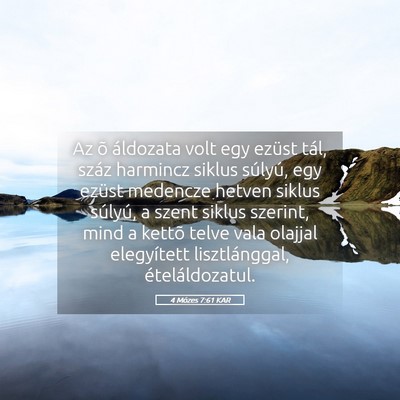 Picture 05 - 4 Mózes 7:61 KAR - Az õ áldozata volt egy ezüst tál, száz - Bible Verse Picture