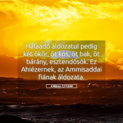 Picture 05 - 4 Mózes 7:71 KAR - Hálaadó áldozatul pedig két ökör, öt kos, - Bible Verse Picture