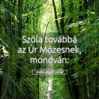 Picture 05 - 4 Mózes 8:5 KAR - Szóla továbbá az Úr Mózesnek, - Bible Verse Picture