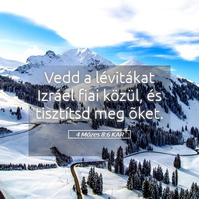 Picture 05 - 4 Mózes 8:6 KAR - Vedd a lévitákat Izráel fiai közül, és - Bible Verse Picture