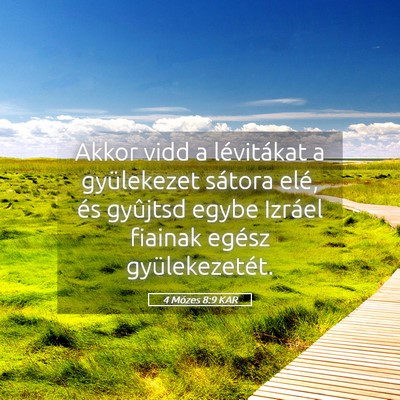 Picture 05 - 4 Mózes 8:9 KAR - Akkor vidd a lévitákat a gyülekezet sátora - Bible Verse Picture