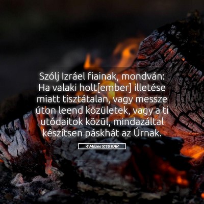 Picture 05 - 4 Mózes 9:10 KAR - Szólj Izráel fiainak, mondván: Ha valaki - Bible Verse Picture