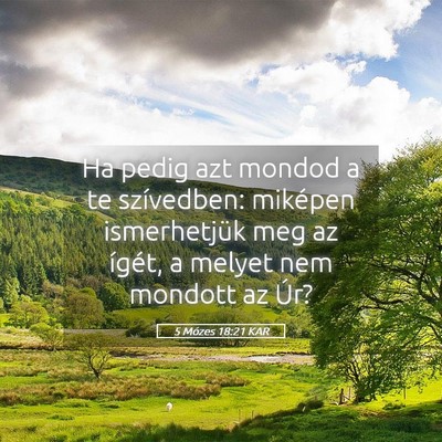 Picture 05 - 5 Mózes 18:21 KAR - Ha pedig azt mondod a te szívedben: miképen - Bible Verse Picture