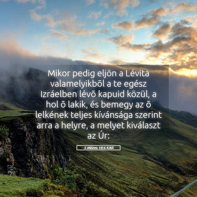 Picture 05 - 5 Mózes 18:6 KAR - Mikor pedig eljön a Lévita valamelyikbõl a te - Bible Verse Picture
