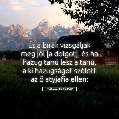 Picture 05 - 5 Mózes 19:18 KAR - És a bírák vizsgálják meg jól [a dolgot], - Bible Verse Picture