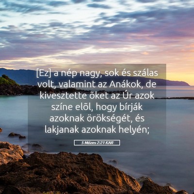 Picture 05 - 5 Mózes 2:21 KAR - [Ez] a nép nagy, sok és szálas volt, valamint - Bible Verse Picture
