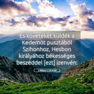 Picture 05 - 5 Mózes 2:26 KAR - És követeket küldék a Kedemót pusztából - Bible Verse Picture
