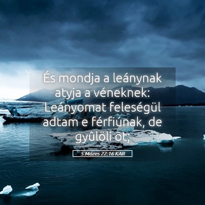 Picture 05 - 5 Mózes 22:16 KAR - És mondja a leánynak atyja a véneknek: - Bible Verse Picture