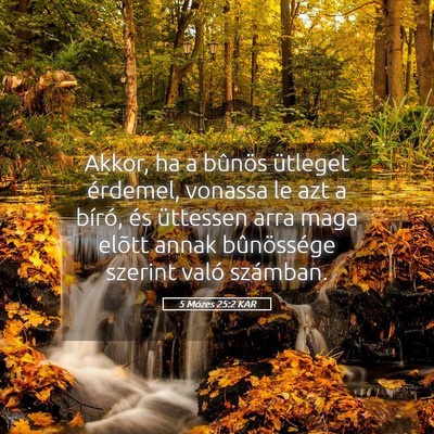 Picture 05 - 5 Mózes 25:2 KAR - Akkor, ha a bûnös ütleget érdemel, vonassa le - Bible Verse Picture