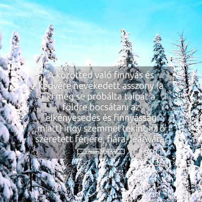 Picture 05 - 5 Mózes 28:56 KAR - A közötted való finnyás és kedvére - Bible Verse Picture