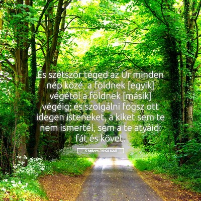 Picture 05 - 5 Mózes 28:64 KAR - És szétszór téged az Úr minden nép közé, - Bible Verse Picture