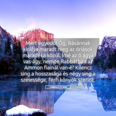 Picture 05 - 5 Mózes 3:11 KAR - Mert egyedül Óg, Básánnak királya maradt meg - Bible Verse Picture