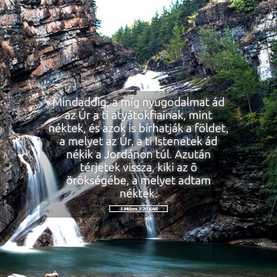 Picture 05 - 5 Mózes 3:20 KAR - Mindaddig, a míg nyugodalmat ád az Úr a ti - Bible Verse Picture