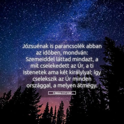 Picture 05 - 5 Mózes 3:21 KAR - Józsuénak is parancsolék abban az idõben, - Bible Verse Picture