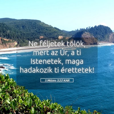 Picture 05 - 5 Mózes 3:22 KAR - Ne féljetek tõlök, mert az Úr, a ti - Bible Verse Picture
