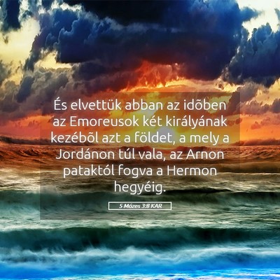 Picture 05 - 5 Mózes 3:8 KAR - És elvettük abban az idõben az Emoreusok két - Bible Verse Picture