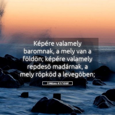 Picture 05 - 5 Mózes 4:17 KAR - Képére valamely baromnak, a mely van a - Bible Verse Picture