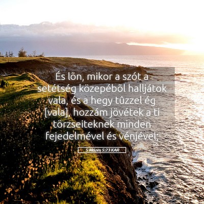 Picture 05 - 5 Mózes 5:23 KAR - És lõn, mikor a szót a setétség közepébõl - Bible Verse Picture