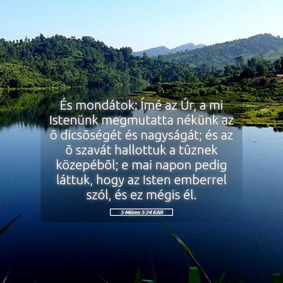 Picture 05 - 5 Mózes 5:24 KAR - És mondátok: Ímé az Úr, a mi Istenünk - Bible Verse Picture