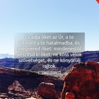 Picture 05 - 5 Mózes 7:2 KAR - És adja õket az Úr, a te Istened a te - Bible Verse Picture