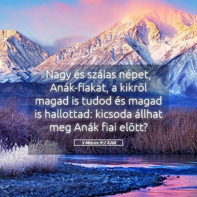 Picture 05 - 5 Mózes 9:2 KAR - Nagy és szálas népet, Anák-fiakat, a kikrõl - Bible Verse Picture