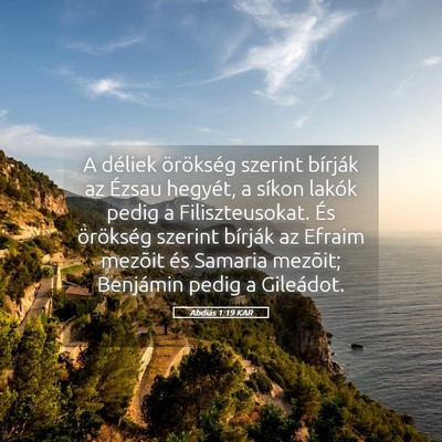 Picture 05 - Abdiás 1:19 KAR - A déliek örökség szerint bírják az Ézsau - Bible Verse Picture