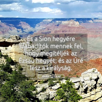 Picture 05 - Abdiás 1:21 KAR - És a Sion hegyére szabadítók mennek fel, hogy - Bible Verse Picture