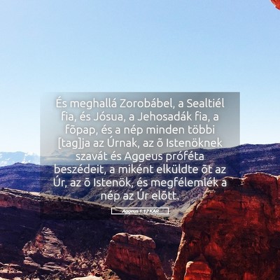 Picture 05 - Aggeus 1:12 KAR - És meghallá Zorobábel, a Sealtiél fia, és - Bible Verse Picture