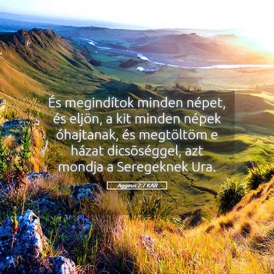 Picture 05 - Aggeus 2:7 KAR - És megindítok minden népet, és eljön, a kit - Bible Verse Picture