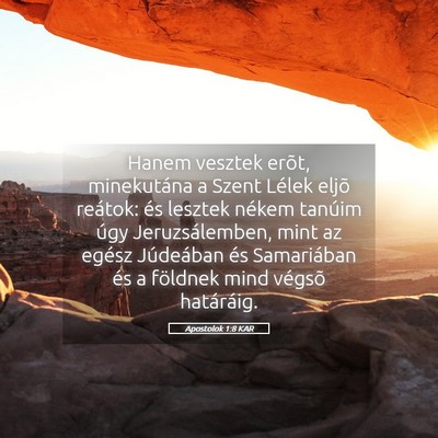 Picture 05 - Apostolok 1:8 KAR - Hanem vesztek erõt, minekutána a Szent Lélek - Bible Verse Picture