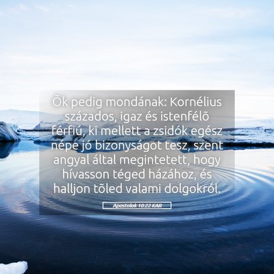 Picture 05 - Apostolok 10:22 KAR - Õk pedig mondának: Kornélius százados, igaz - Bible Verse Picture