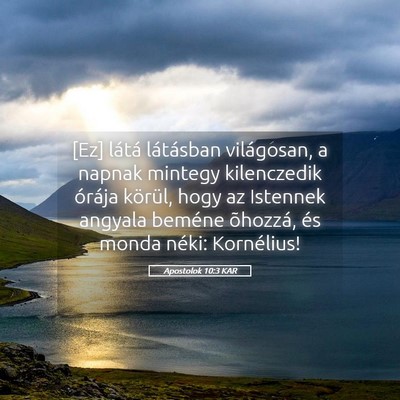 Picture 05 - Apostolok 10:3 KAR - [Ez] látá látásban világosan, a napnak - Bible Verse Picture