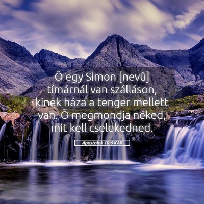 Picture 05 - Apostolok 10:6 KAR - Õ egy Simon [nevû] tímárnál van szálláson, - Bible Verse Picture