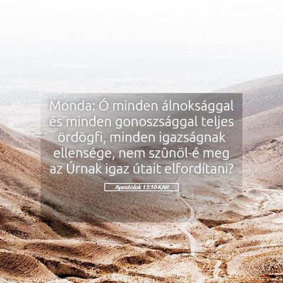 Picture 05 - Apostolok 13:10 KAR - Monda: Ó minden álnoksággal és minden - Bible Verse Picture