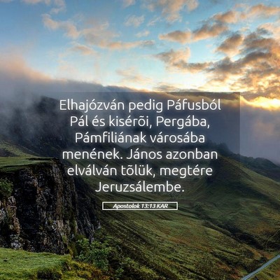 Picture 05 - Apostolok 13:13 KAR - Elhajózván pedig Páfusból Pál és kisérõi, - Bible Verse Picture