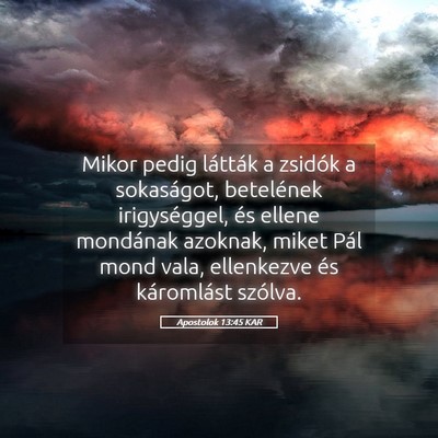 Picture 05 - Apostolok 13:45 KAR - Mikor pedig látták a zsidók a sokaságot, - Bible Verse Picture