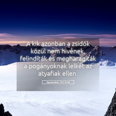 Picture 05 - Apostolok 14:2 KAR - A kik azonban a zsidók közül nem hivének, - Bible Verse Picture