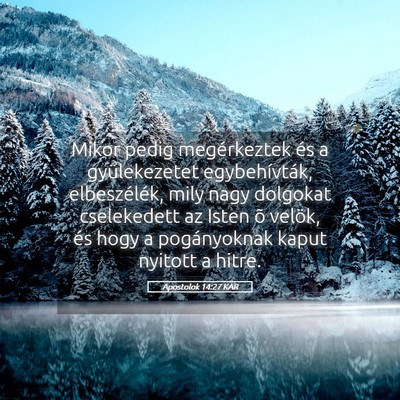 Picture 05 - Apostolok 14:27 KAR - Mikor pedig megérkeztek és a gyülekezetet - Bible Verse Picture