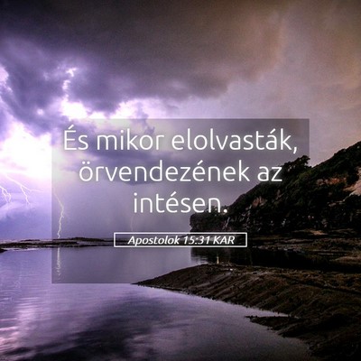 Picture 05 - Apostolok 15:31 KAR - És mikor elolvasták, örvendezének az - Bible Verse Picture
